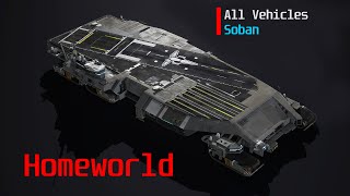 Homeworld Deserts of Kharak - Soban Faction - Vehicle Showcase