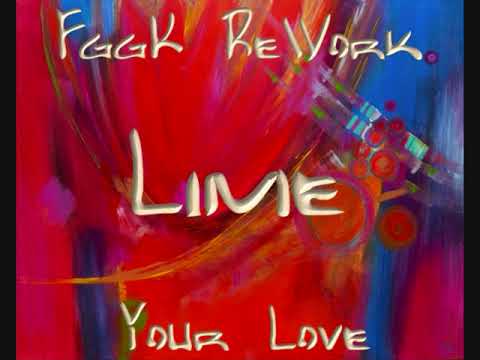Lime - Your Love (FggK ReWork)