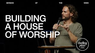 Building a House of Worship | Jeremy Riddle