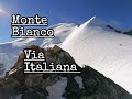 Monte Bianco (sul tetto d' Europa dalla via normale italiana)