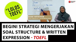 Begini Strategi Mengerjakan Soal Structure & Written Expression (TOEFL)