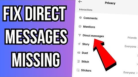 How To Fix Tiktok Direct Messages Option Not Showing