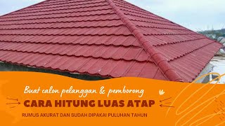 #404 CARA MENGHITUNG LUAS ATAP RUMAH LIMASAN / CARA MENGHITUNG LUAS ATAP RUMAH BAJA RINGAN