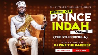 DJ PINK THE BADDEST - BEST OF PRINCE INDAH MIXTAPE VOL.2THE 5TH FORMULAJOGI OSIEPE OHANGLA MIX