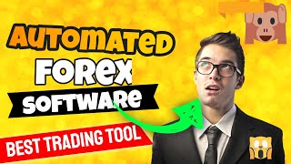 Automated Forex Software Best Forex Trading Tool