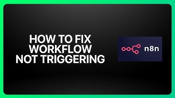 How To Fix N8N Workflow Not Triggering In N8N 2025! Tutorial