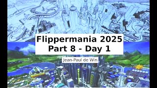 #0316 Flippermaina 2025 - Part 8 - Day 1: Jean-Paul de Win