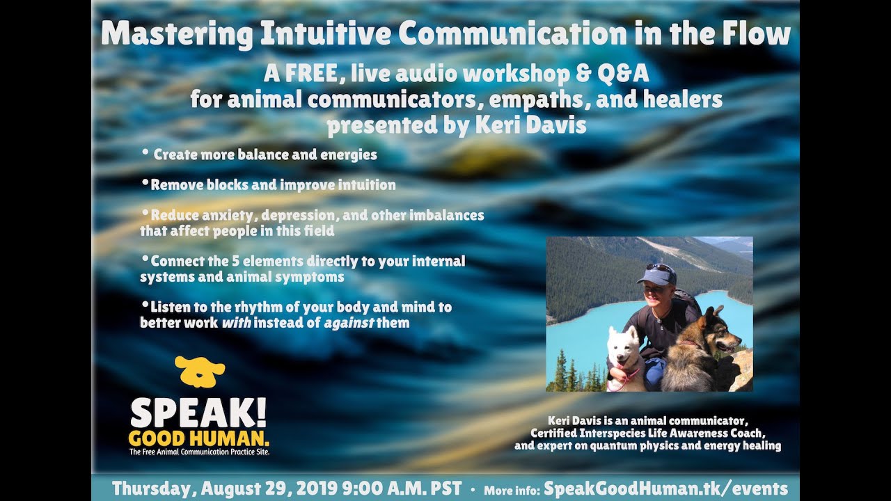 Mastering Communication in the Flow for Animal Communicators and Empaths