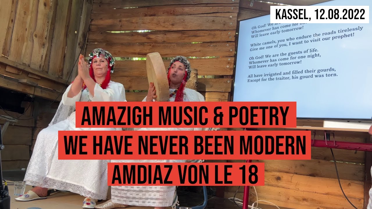 12.08.2022 Kassel Documenta Amazigh music/poetry 