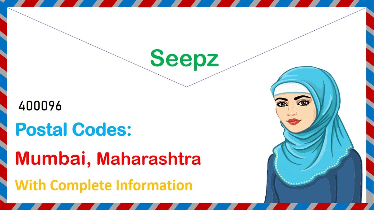 Postal Codes of Seepz list of Zip Codes Mumbai City of India
