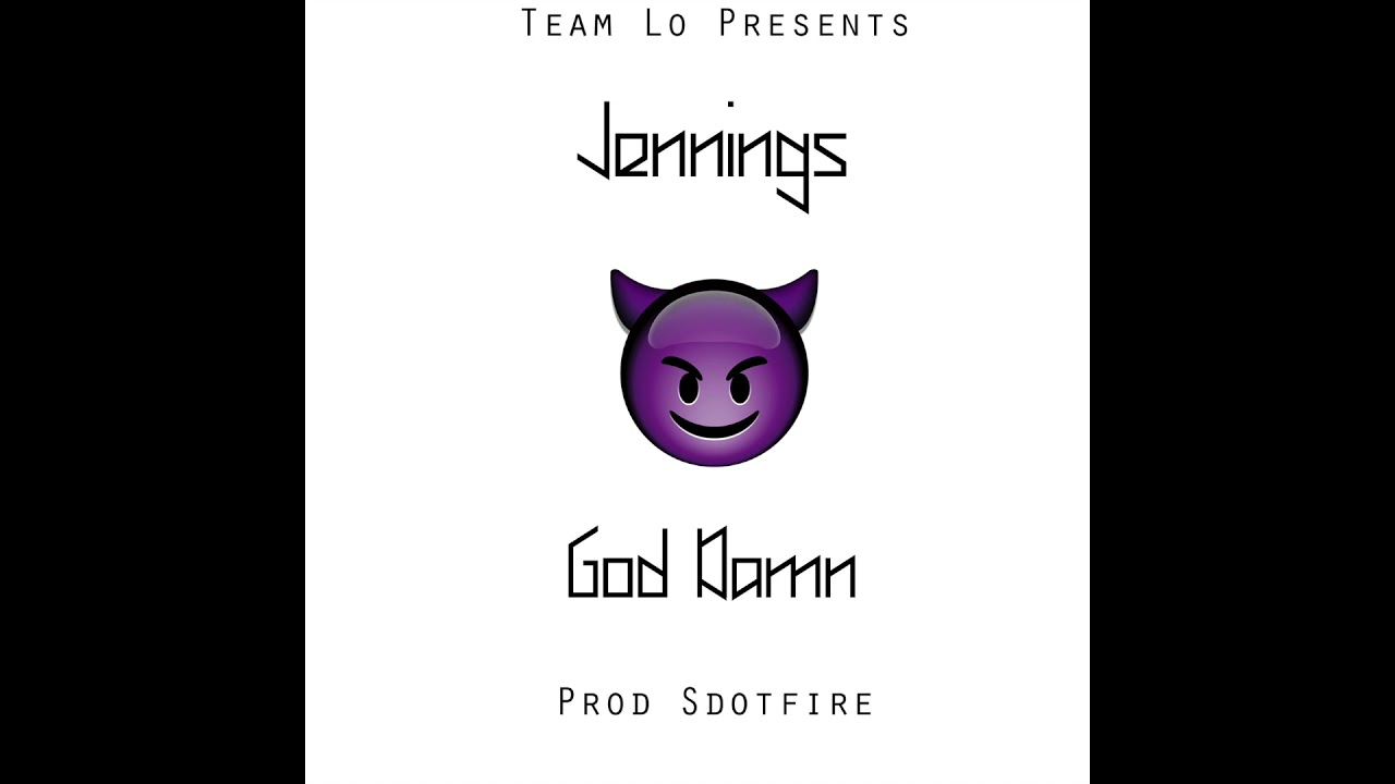 Jennings - God Damn 😈  (Prod. Sdotfire)