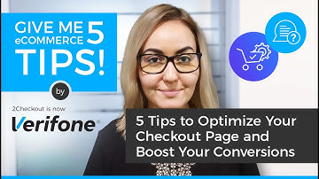 Give me 5 eCommerce Tips to Optimize Your Checkout Page and Boost Your Conversions