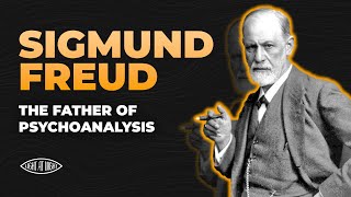 Sigmund Freud : Exploring the Depths of the Human Mind