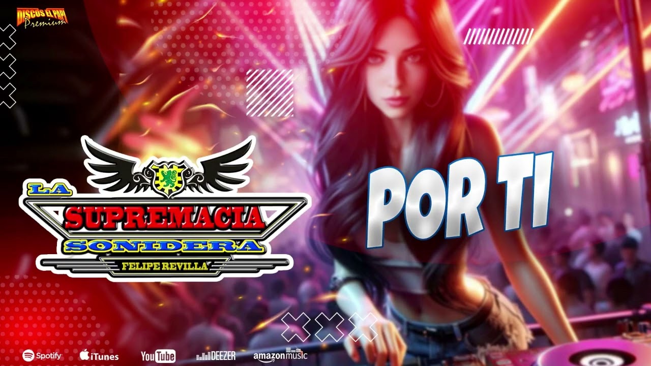 POR TI - LA SUPREMACIA SONIDERA DE FELIPE REVILLA