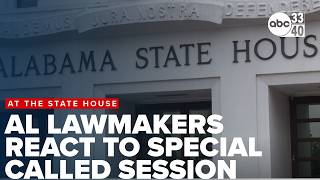 Alabama lawmakers react to special called legislative session