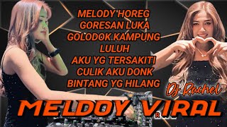 Funkot Terbaru  Top Paling Viral fyp  Melody Terbaru  Dj Rachel