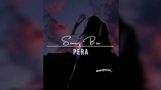Sensiz Ben - Pera