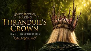 I Made Thranduil's Crown An Elven Crown Inspired by Middle earth