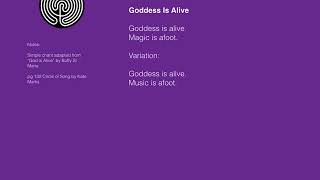 Goddess is Alive