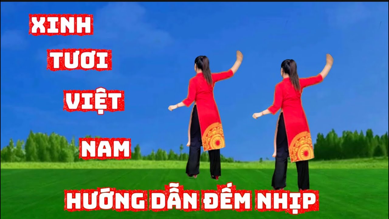 XINH TƯƠI VIỆT NAM 🇻🇳 HƯỚNG DẪN ĐẾM NHỊP