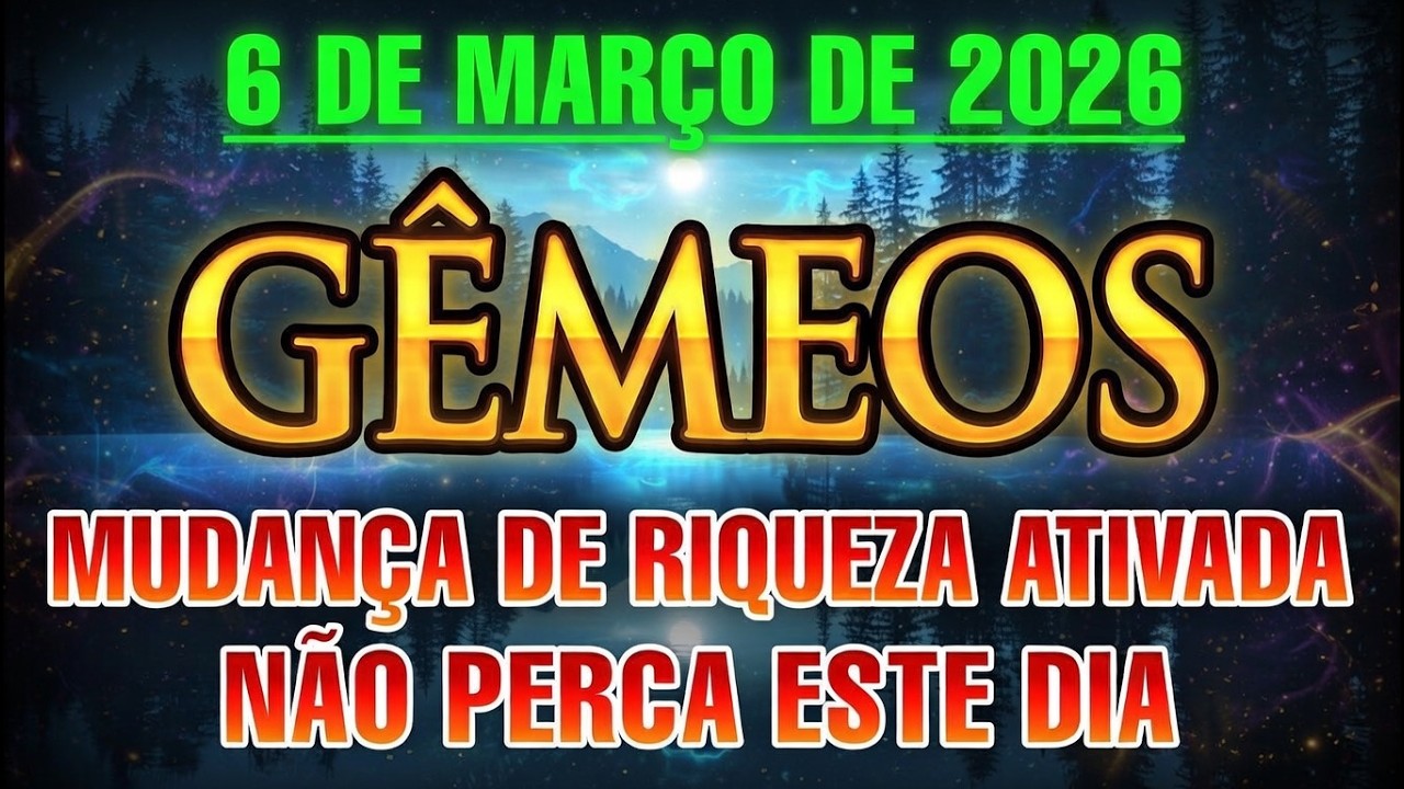 ♊ GÊMEOS ⚠️ 6 DE MARÇO DE 2026 | PORTAL SE ABRE HOJE 🔮 MUDANÇA DE DESTINO NA RIQUEZA E NO AMOR