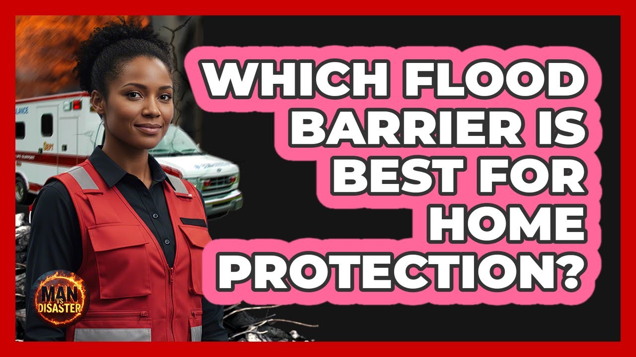 Which Flood Barrier Is Best For Home Protection?