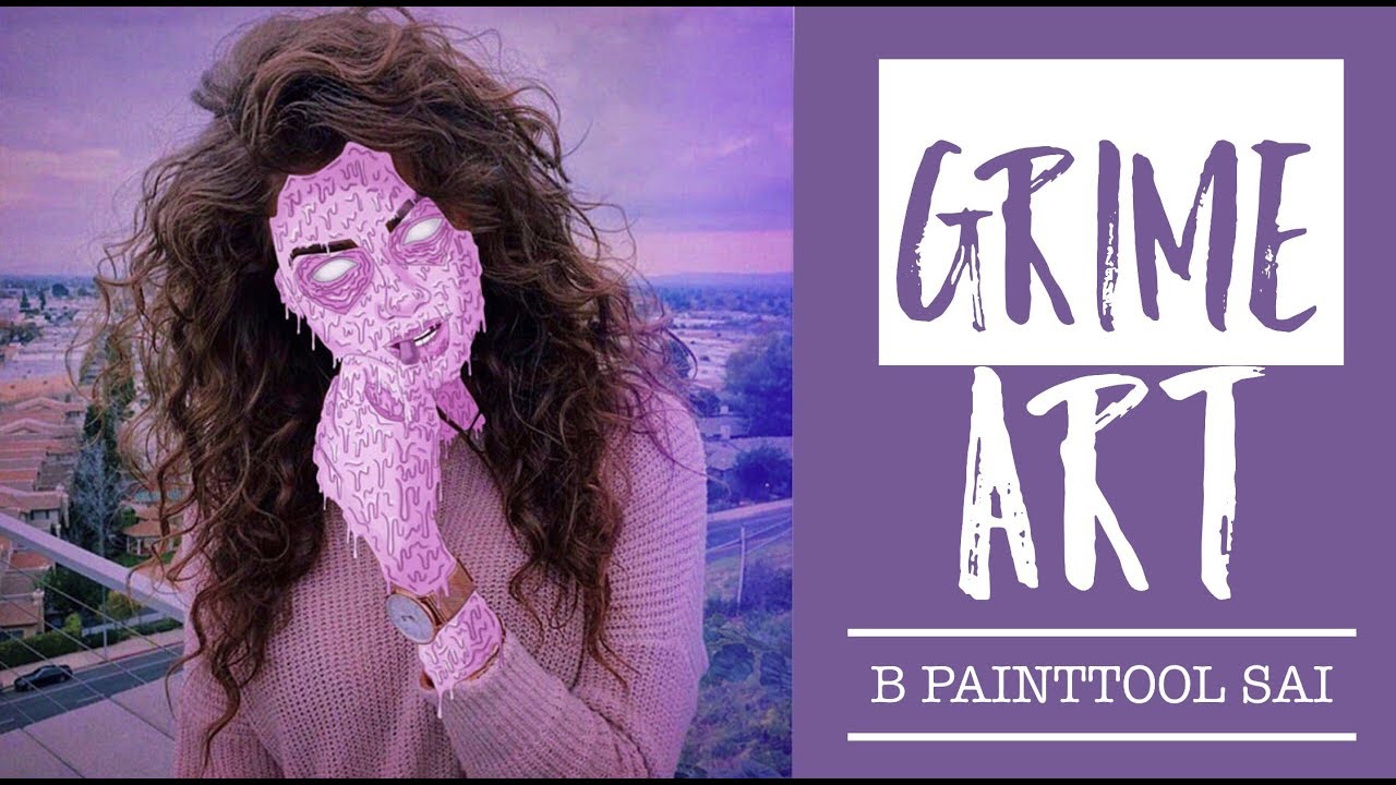 / GRIME ART in PaintTool SAI / Dytto /