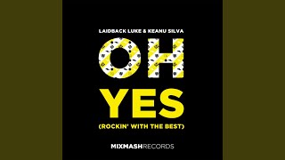 Oh Yes (Rockin' With The Best) (Pyrodox Extended Remix)