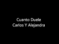 Descargar Cuanto duele - Carlos y Alejendra - LETRA - letra bachata Descargar Cuanto duele - Carlos y Alejendra - LETRA - letra bachata