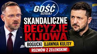 Bogucki MOCNO o Zełenskim: „Zabrakło prawdy, szacunku i wzajemności!” | Gość Dzisiaj