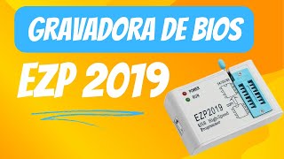 Gravadora de Bios Ezp 2019+