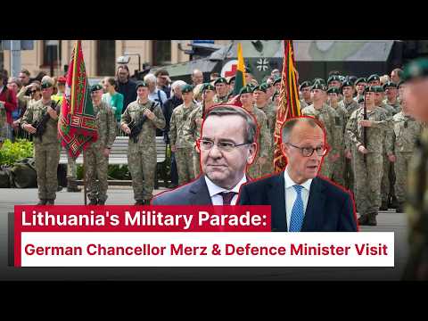 Lithuania's Military Parade: German Chancellor Merz & Defence Minister Pistorius Visit | AC1E