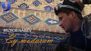 Mizrob Nabiev - Ey modaram I Мизроб Набиев - Ей модарам (uzbek music)