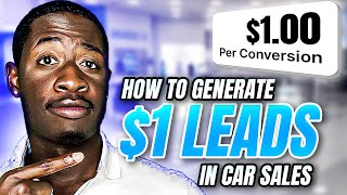 How to Generate $1 Leads in Car Sales