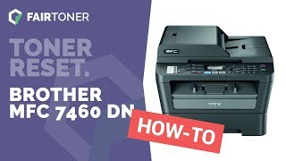 Anleitung: Brother MFC 7460 DN Toner Reset ✅🛠