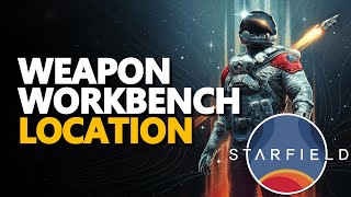 Weapon Workbench Location Starfield