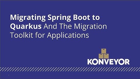 Migrating SpringBoot to Quarkus with Migration Toolkit for Applications