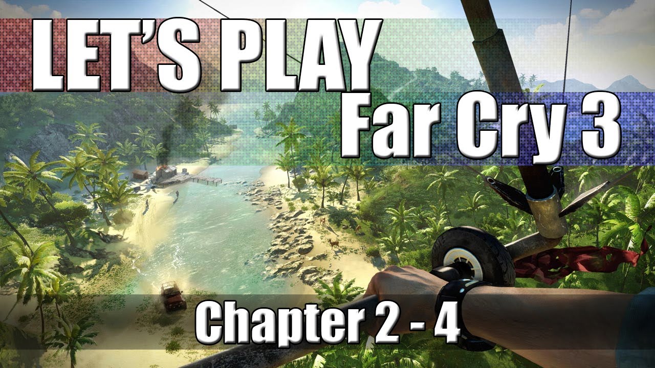 EP Let s Play Far Cry 3 Chapter 2 4 YouTube ep-let-s-play-far-cry-3-chapter-2-4-youtube
