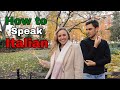 SPEAKING ONLY ITALIAN FOR 24 HOURS!