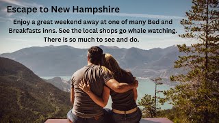 Exploring New Hampshire: Must-See Attractions and Hidden Gems!