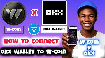 How to Connect OKX Wallet to W-Coin | Connect W-Coin to OKX Wallet
