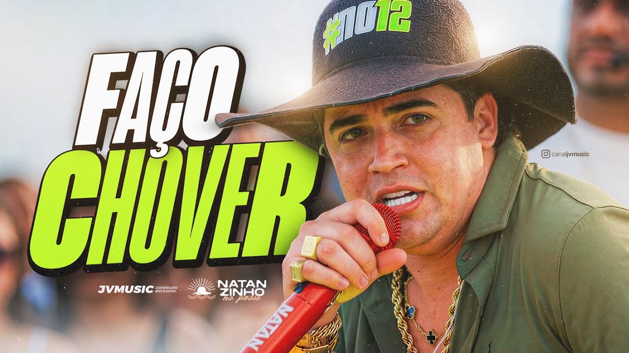 FAÇO CHOVER - Natanzinho Lima 2026 (Atualizado)
