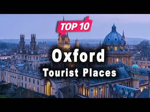 Top 10 Places to Visit in Oxford | United Kingdom - English