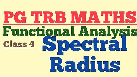 PG TRB MATHS Spectral radius of Functional analysis