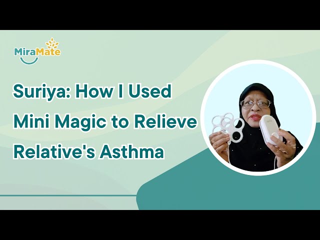 Suriya: How I Used Mini Magic to Relieve Relative's Asthma