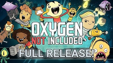 Oxygen Not Included - Now Out of Early Access!