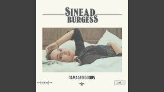 Video thumbnail of "Sinead Burgess - Praising God, Raising Hell"