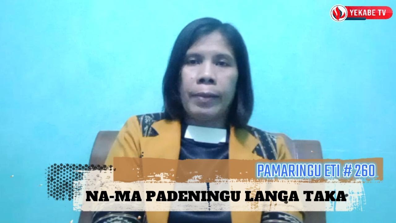 PAMARINGU ETI 260 - NA-MA PADENINGU LANGA TAKA