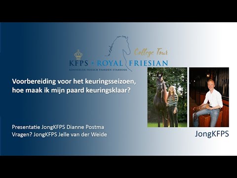 KFPS college tour IX: Voorbereiding voor het keuringsseizoen, hoe maak ik mijn paard keuringsklaar