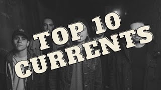 Currents - Top 10 Breakdowns/Riffs
